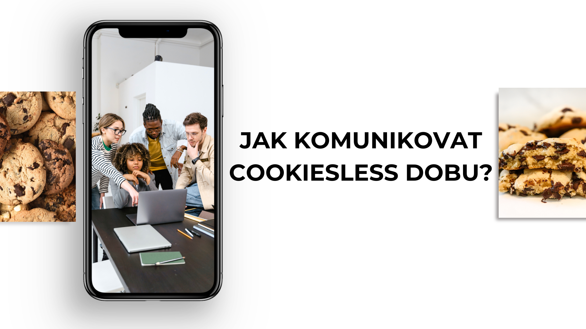 JAK KOMUNIKOVAT COOKIESLESS DOBU